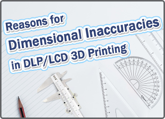光固化DLPLCD 3D打印精度失真是什么原因？